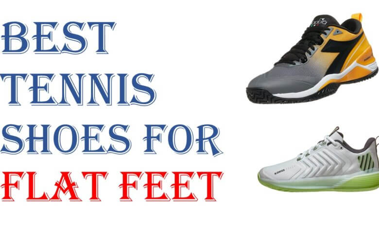 Best tennis shoes for flat feet