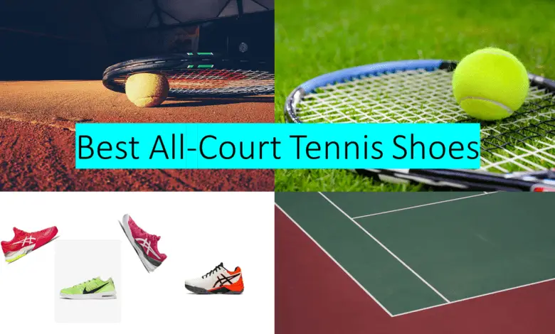 Best All-Court Tennis Shoes